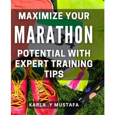 Abbildung von Maximize Your Marathon Potential with Expert Training Tips: Unlock Full and Crush Next Proven Tips.