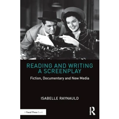 Abbildung von Reading and Writing a Screenplay: Fiction, Documentary New Media