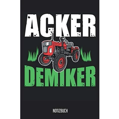 Abbildung von Notizbuch: Acker Demiker Notizbuch mit Traktor, 120 Seiten kariert, eckiger Buchrücken, 6x9, Lustige Sprüche Notizheft, Schreibheft für Notizen