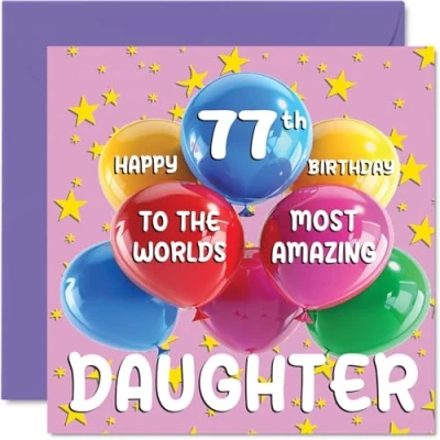 Abbildung von Geburtstagskarte für Tochter zum 77. Geburtstag World&#039;s Most Amazing Daughter Happy 77th Birthday Card for from Mum Dad, 145 mm x mm, Alter 77, Siebenzig Grußkarten