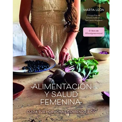 Abbildung von Alimentación y salud femenina: Cuida tus hormonas comiendo rico (Bienestar, estilo de vida, salud)