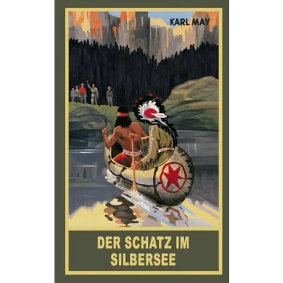 Abbildung von der Schatz im Silbersee: Erzählung aus dem Wilden Westen, Band 36 Gesammelten Werke (Gesammelte als Taschbücher) Taschenbücher) Taschenbuch)