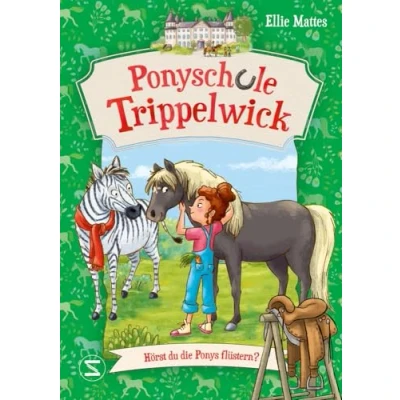 Abbildung von Ponyschule Trippelwick Hörst du die Ponys flüstern?: Band 1 der witzigen Ponygefährten Reihe für Mädchen und Jungen ab 8 Jahren