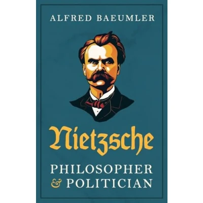 Abbildung von Nietzsche — Philosopher and Politician