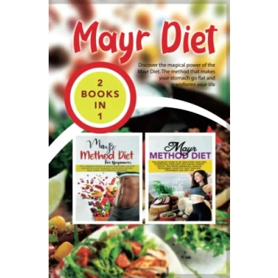 Abbildung von Mayr Diet: 2 Books in 1: Discover The magical power of Diet. method that makes your stomach go flat and transforms life