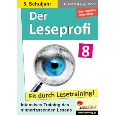 Abbildung von Der Leseprofi / Klasse 8: Fit durch Lesetraining! (8. Schuljahr): Intensives Training des sinnerfassenden Lesens