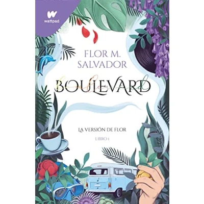 Abbildung von Boulevard. Libro 1: la versión de Flor (edición revisada por autora) (Wattpad, Band 1)