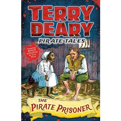Abbildung von Pirate Tales: The Prisoner (Terry Deary&#039;s Historical Tales)