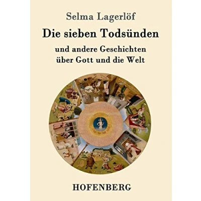 Abbildung von die sieben Todsünden: und andere Geschichten über Gott Welt