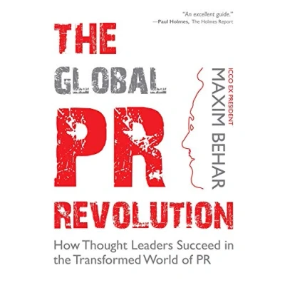 Abbildung von the Global PR Revolution: How Thought Leaders Succeed in Transformed World of
