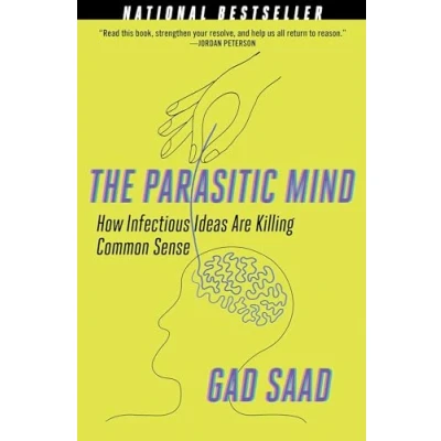 Abbildung von The Parasitic Mind: How Infectious Ideas Are Killing Common Sense