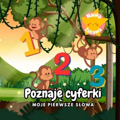 Abbildung von Poznaję cyferki Moje pierwsze słowa: matematyka dla dzieci, nauka liczenia, książka dzieci po polsku, 0 3, książeczka najmłodszych