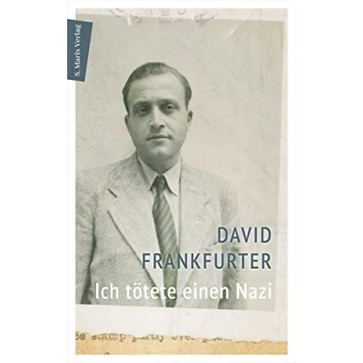 Abbildung von Ich tötete einen Nazi: Erzählt und bearbeitet von Schalom Ben Chorin