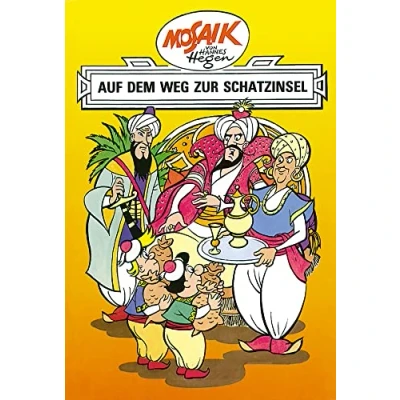 Abbildung von Mosaik von Hannes Hegen: Auf dem Weg zur Schatzinsel, Bd. 8 (Mosaik Hegen Ritter Runkel Serie, Band 8)