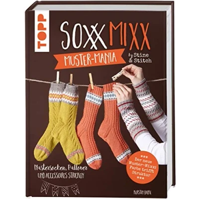 Abbildung von SoxxMixx. Muster Mania by Stine &amp; Stitch: Mustersocken, Pullover und Accessoires stricken