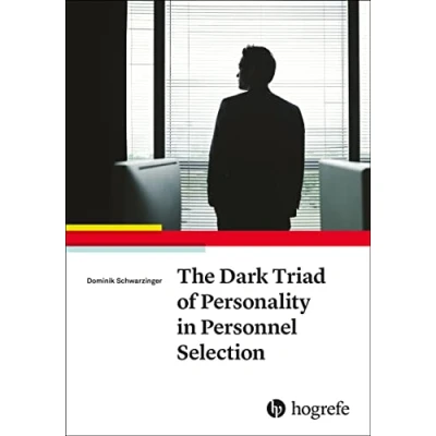 Abbildung von The Dark Triad of Personality in Personnel Selection