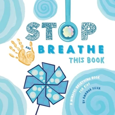 Abbildung von STOP And BREATHE this Book: A mindful breathing book for kids (Stop Read)