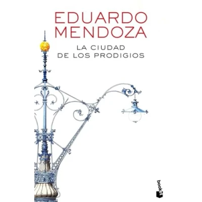 Abbildung von La ciudad de los prodigios (Biblioteca Eduardo Mendoza)