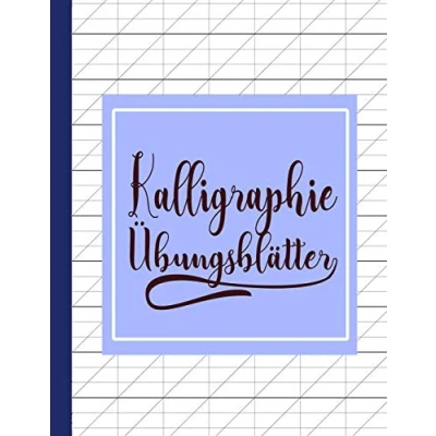 Abbildung von Kalligraphie Übungsblätter: Übungsbuch mit Kalligrafie Blättern zum Üben der kunstvollen Schönschreiber Schrift