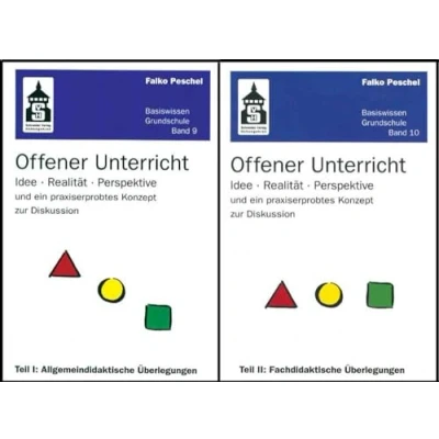 Abbildung von Offener Unterricht: Idee, Realität, Perspektive und ein praxiserprobtes Konzept zur Diskussion. Teil I: Allgemeindidaktische Grundlagen, II: Fachdidaktische Überlegungen (Basiswissen Grundschule)