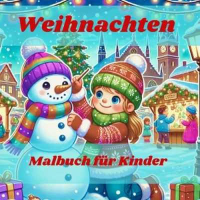 Abbildung von Weihnachten Malbuch für Kinder: Frohe zum Ausmalen 40 festliche Motive mit Weihnachtsmann, Engeln und Schneemännern Kinder ab 4 Jahren