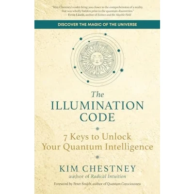 Abbildung von The Illumination Code: 7 Keys to Unlock Your Quantum Intelligence