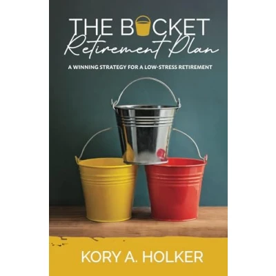 Abbildung von The Bucket Retirement Plan: A Winning Strategy For Low Stress
