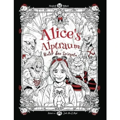 Abbildung von Alice&#039;s Alptraum Hinter den Spiegeln: Horror Malbuch für Erwachsene (Alice im Wunderland, Halloween)