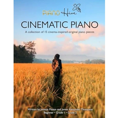 Abbildung von Cinematic Piano: Stunning Cinema Inspired Piano Book for Adults &amp; Children. Beginner, Grade 1 2. Audio Supported (Piano Hive Books)