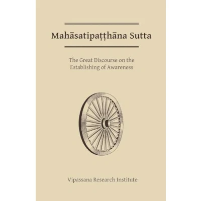 Abbildung von Mahasatipatthana Sutta: the Great Discourse on Establishing of Awareness