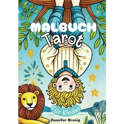 Abbildung von Mein erstes Tarot Malbuch und Arbeitsbuch für Kinder mit allen 78 Karten der großen kleinen Arkana: Die Tarotkarten ... Erklärungen kreativen Ausmalbildern
