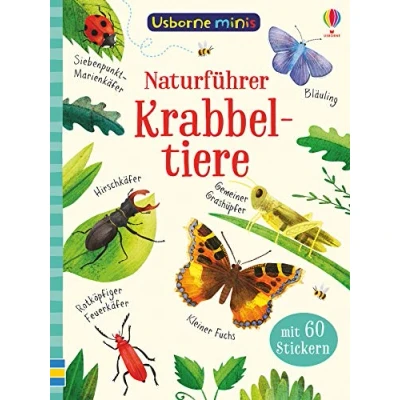 Abbildung von Usborne Minis Naturführer: Krabbeltiere: Mit 60 Stickern (Usborne Reihe)