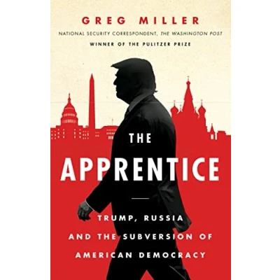 Abbildung von the Apprentice: Trump, Russia and Subversion of American Democracy