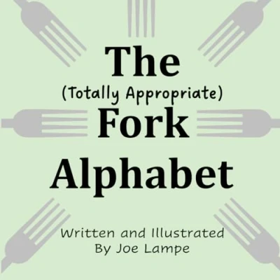 Abbildung von The Totally Appropriate Fork Alphabet (Definitely Not Dirty Word Books)