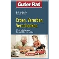Abbildung von Guter Rat. Erben, Vererben, Verschenken: Werte erhalten und Steuerfehler vermeiden (Cornelsen Scriptor Rat)