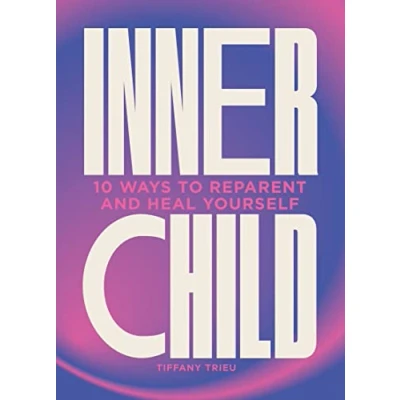 Abbildung von Inner Child: 10 ways to reparent and heal yourself