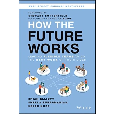 Abbildung von How the Future Works: Leading Flexible Teams to Do Best Work of Their Lives