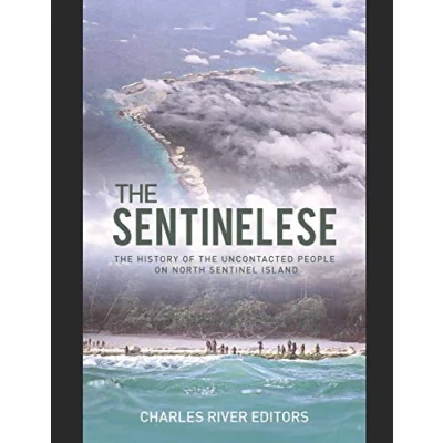 Abbildung von the Sentinelese: History of Uncontacted People on North Sentinel Island