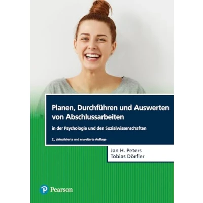 Abbildung von Planen, Durchführen und Auswerten von Abschlussarbeiten in der Psychologie den Sozialwissenschaften (Pearson Studium Psychologie)