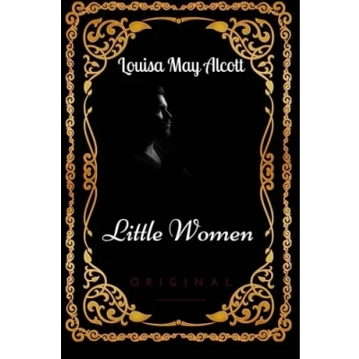 Abbildung von Little Women: By Louisa May Alcott Illustrated