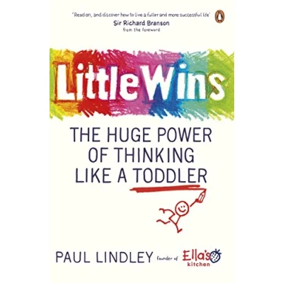Abbildung von Little Wins: The Huge Power of Thinking Like a Toddler