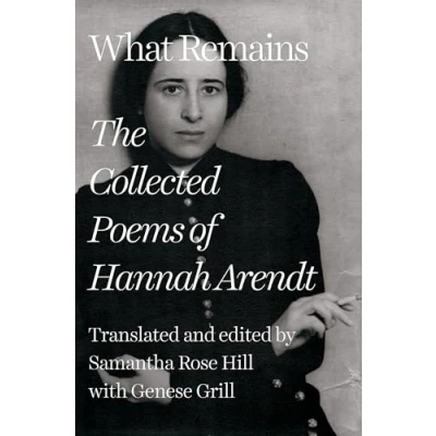 Abbildung von What Remains: The Collected Poems of Hannah Arendt