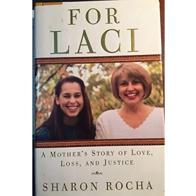 Abbildung von For Laci: A Mother&#039;s Story Of Love, Loss &amp; Justice