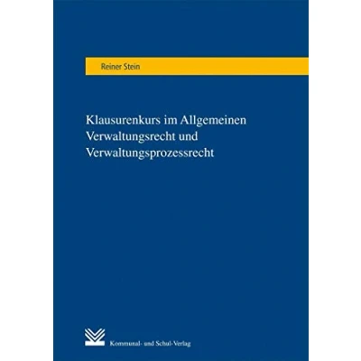Abbildung von Klausurenkurs im Allgemeinen Verwaltungsrecht und Verwaltungsprozessrecht: Methodik der Fallbearbeitung. Tipps zur optimalen Klausurvorbereitung. Klausuren mit Lösungsskizzen Musterlösungen