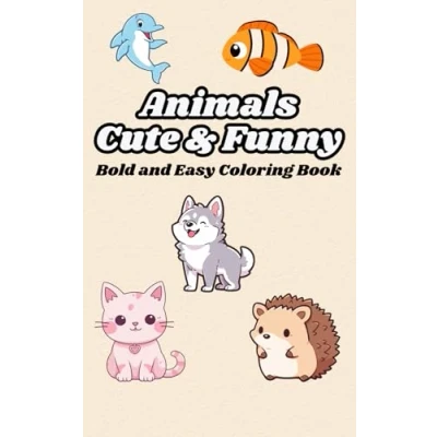 Abbildung von Animals Cute &amp; Funny: Bold and Easy Coloring Book: For Kids Adults: 38 Relaxing Stress Relieving Designs