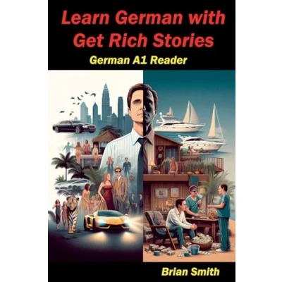 Abbildung von Learn German with Get Rich Stories (German Graded Readers)