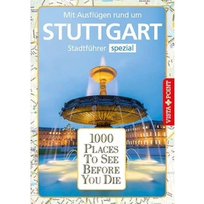 Abbildung von 1000 Places To See Before You Die: Stadtführer Stuttgart spezial