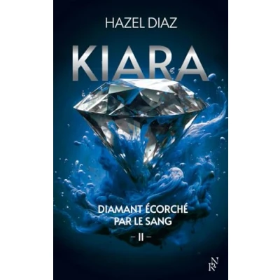 Abbildung von Kiara, diamant écorché par le sang Tome 2