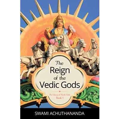 Abbildung von the Reign of Vedic Gods (The Galaxy Hindu Gods, Band 1)
