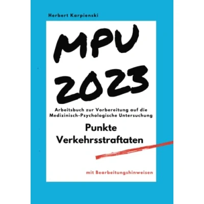 Abbildung von Arbeitsbuch zur Vorbereitung auf die MPU Punkte, Verkehrsstraftaten mit Fragen und Erläuterungen sowie Fallbesprechungen (Arbeitsbücher Vorbereitung)